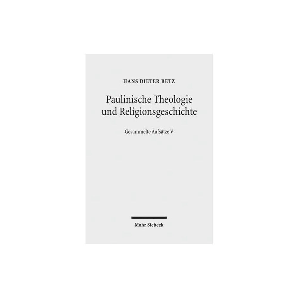 Mohr Siebeck Paulinische Theologie und Religionsgeschichte (inbunden, ger)