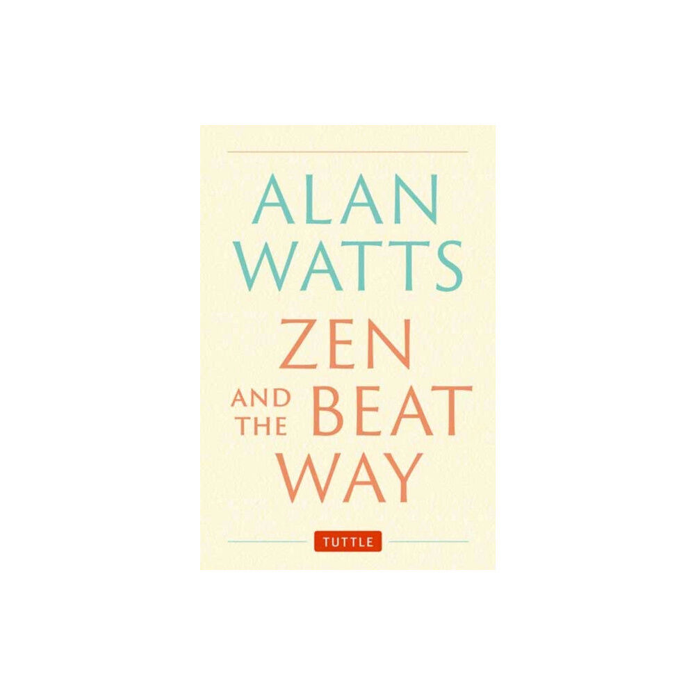 Tuttle Publishing Zen and the Beat Way (inbunden, eng)