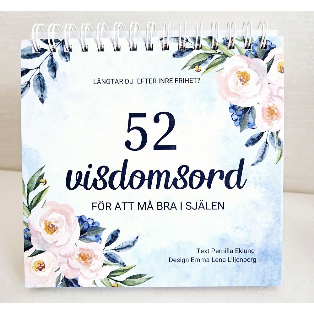 Pernilla Eklund Bordskalender 52 veckor - visdomsord (bok, spiral)