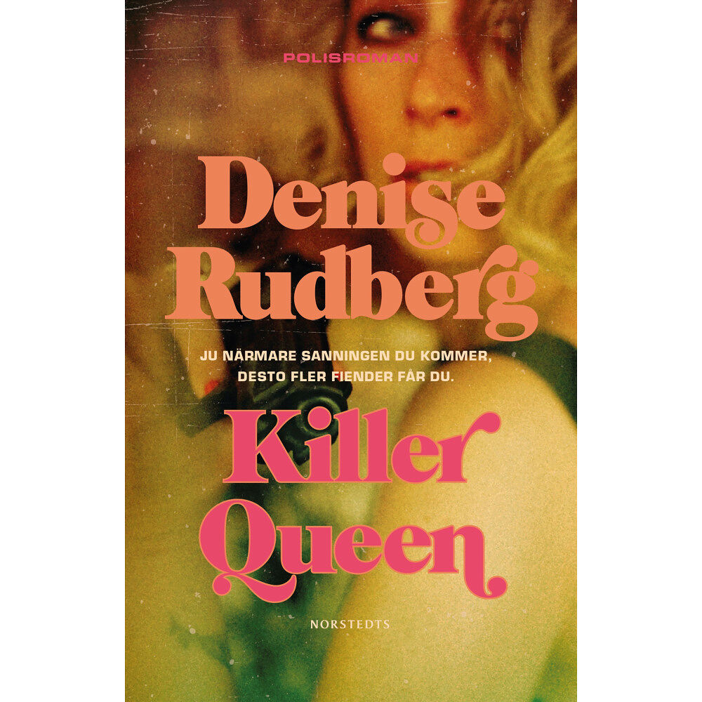 Denise Rudberg Killer Queen (inbunden)