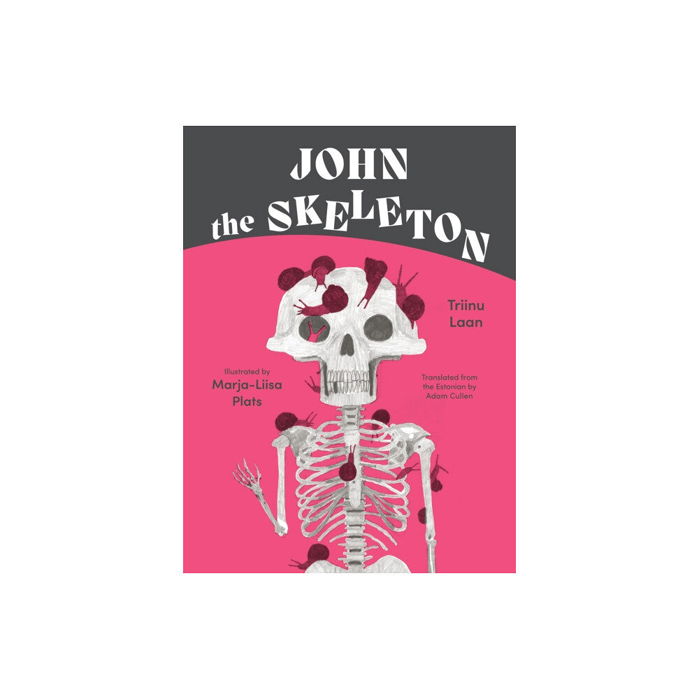 Restless Books John the Skeleton (inbunden, eng)