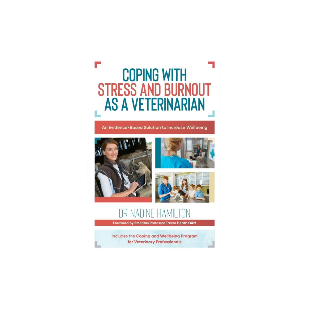 Australian Academic Press Coping with Stress and Burnout as a Veterinarian (häftad, eng)