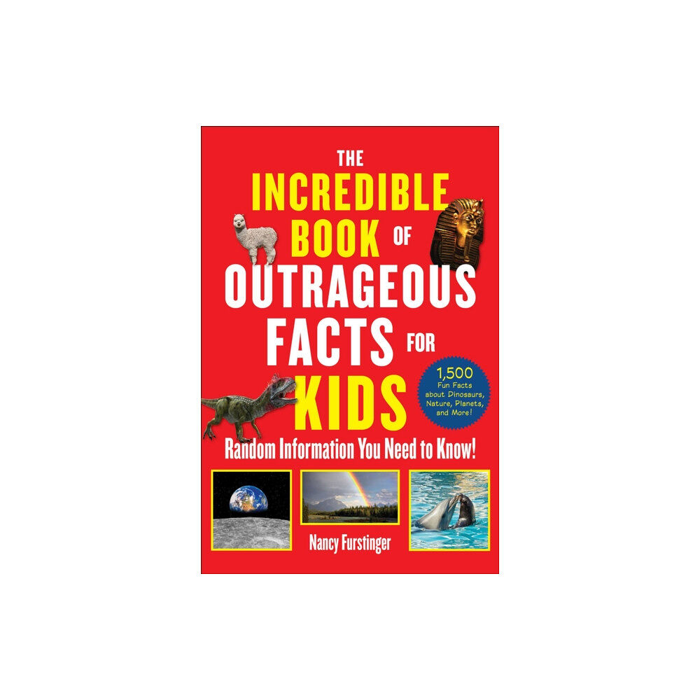 Skyhorse Publishing The Incredible Book of Outrageous Facts for Kids (häftad, eng)