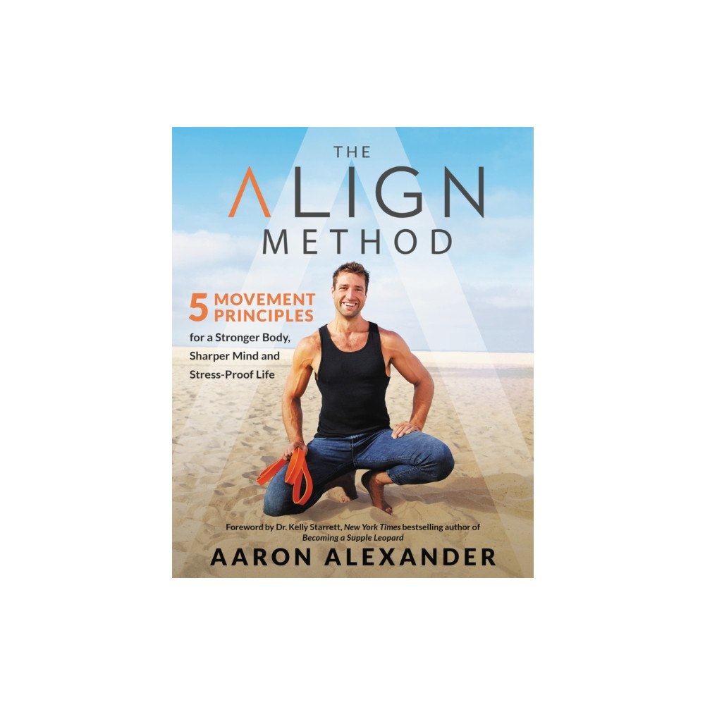 Grand Central Publishing The Align Method (inbunden, eng)