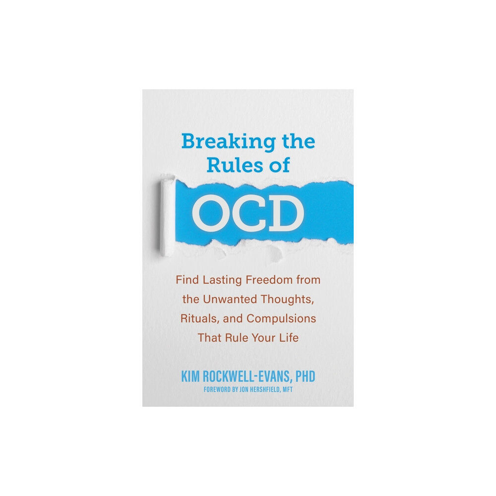 New Harbinger Publications Breaking the Rules of OCD (häftad, eng)