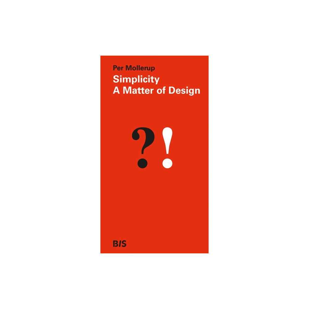 BIS Publishers B.V. Simplicity: A Matter of Design (inbunden, eng)