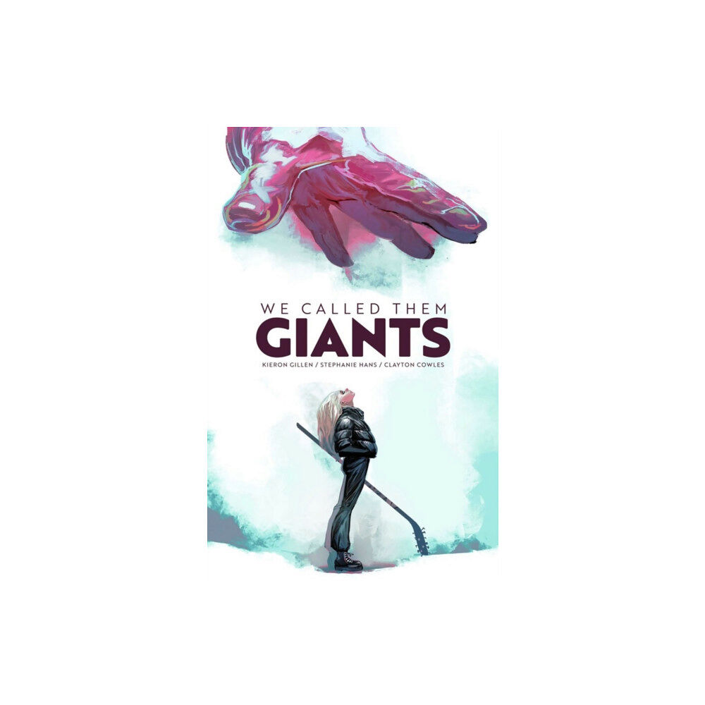 Image Comics We Called Them Giants (inbunden, eng)