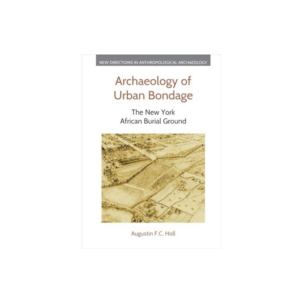 Equinox Publishing Ltd Archaeology of Urban Bondage (inbunden, eng)