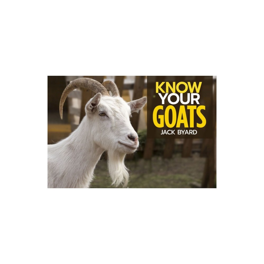 Fox Chapel Publishers International Know Your Goats (häftad, eng)