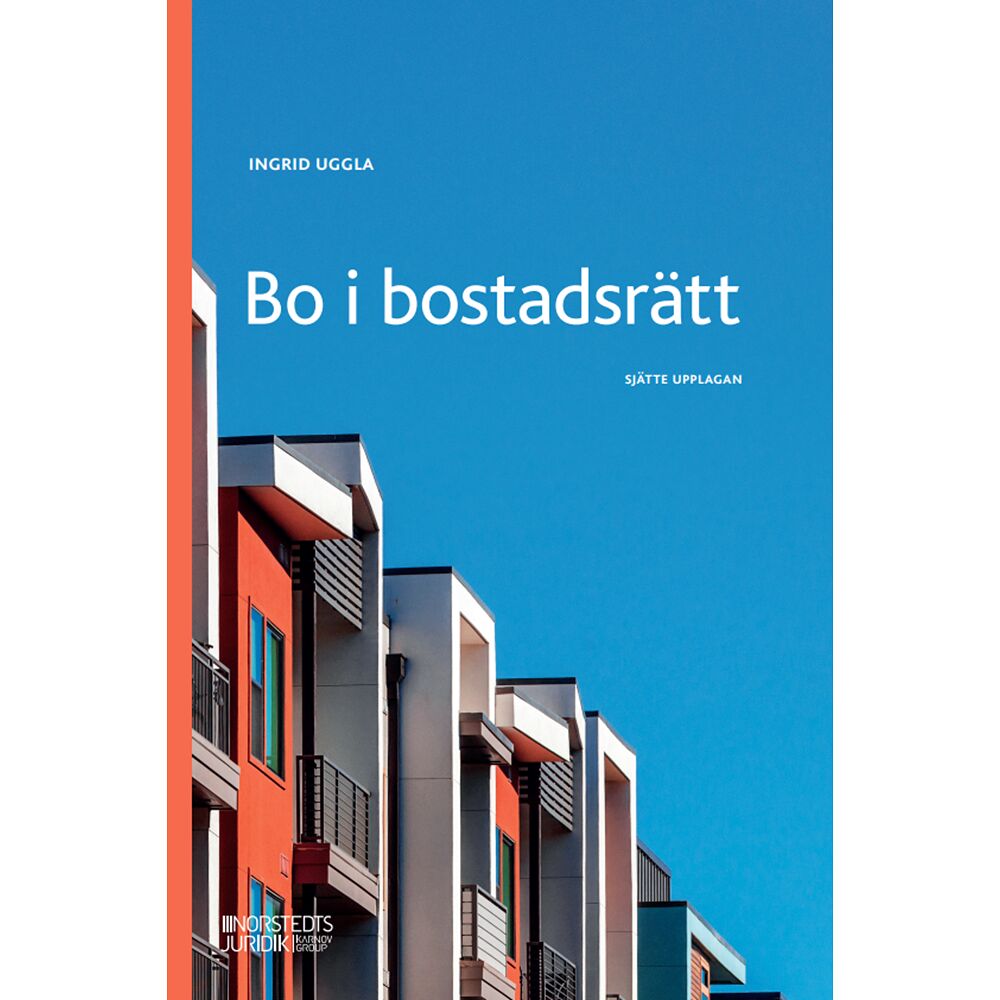 Ingrid Uggla Bo i bostadsrätt (häftad)