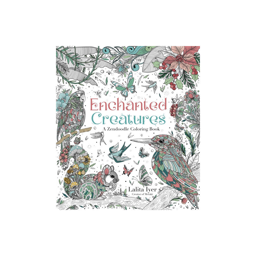 Page Street Publishing Co. Enchanted Creatures: A Zendoodle Coloring Book (häftad, eng)