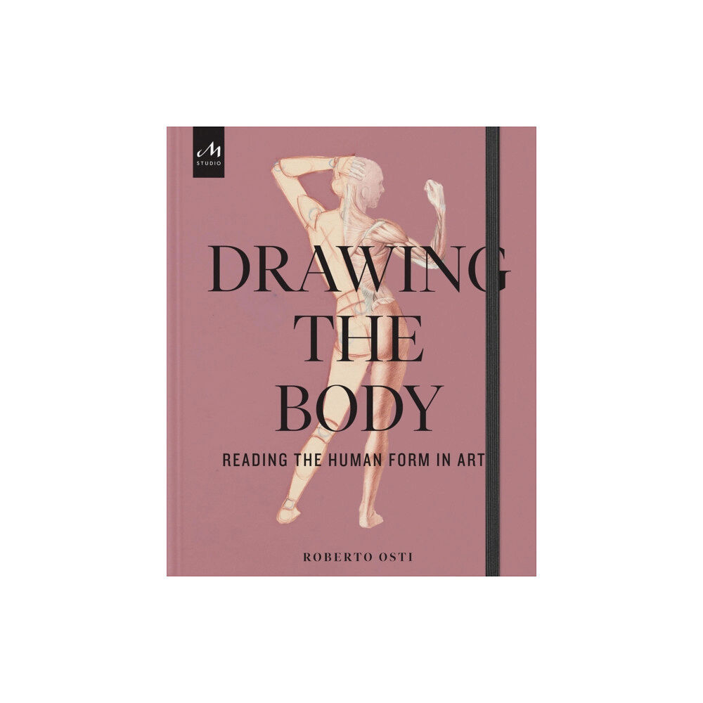 Monacelli Press Drawing the Body (inbunden, eng)