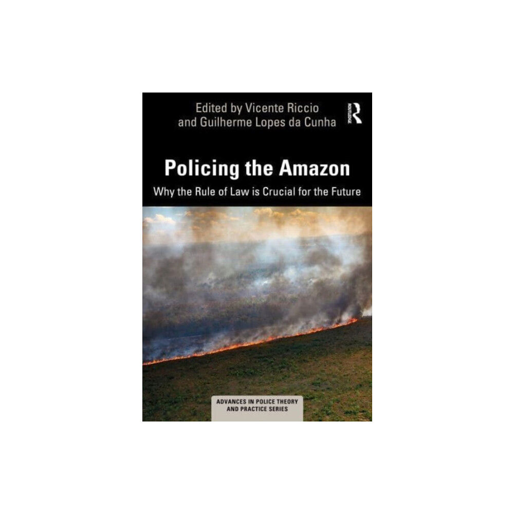 Taylor & francis ltd Policing the Amazon (häftad, eng)