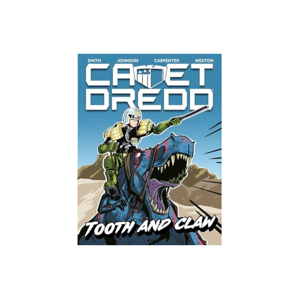 Rebellion Publishing Ltd. Cadet Dredd: Tooth And Claw (häftad, eng)