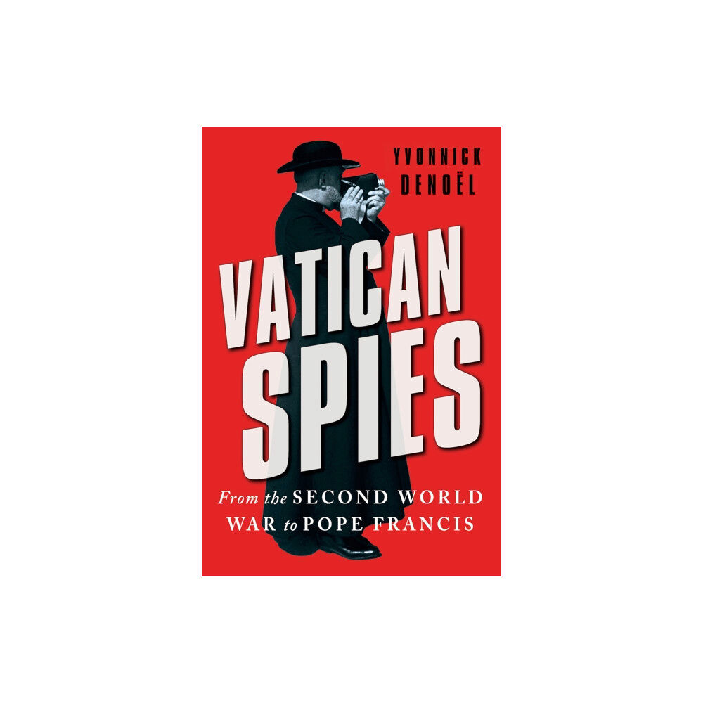 C hurst & co publishers ltd Vatican Spies (inbunden, eng)