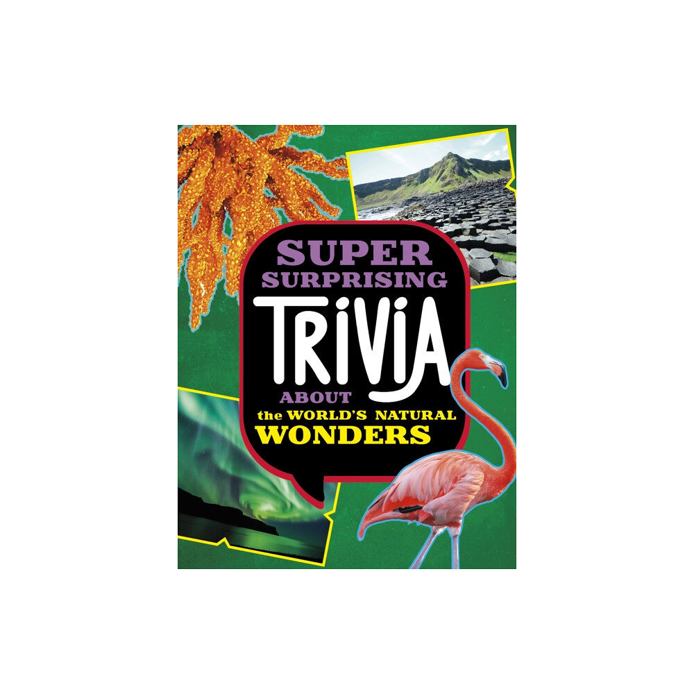 Capstone Global Library Ltd Super Surprising Trivia About the World's Natural Wonders (häftad, eng)