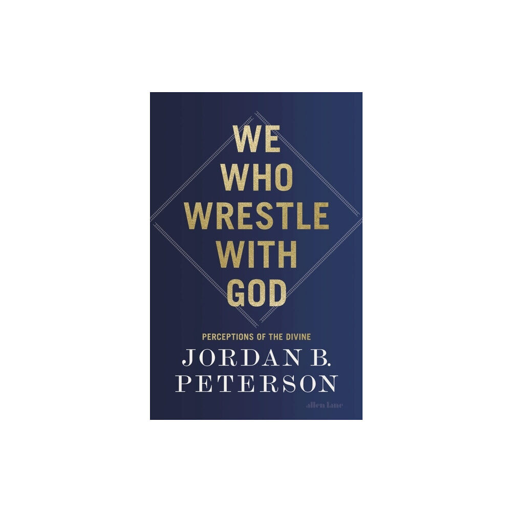 Jordan B. Peterson We Who Wrestle With God (häftad, eng)