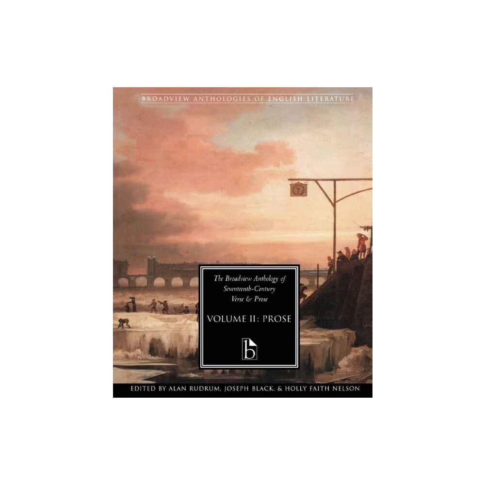 Broadview Press Ltd The Broadview Anthology of Seventeenth Century Prose Vol II (häftad, eng)