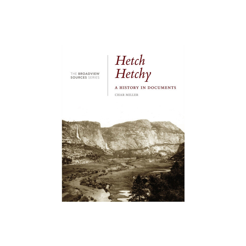 Broadview Press Ltd Hetch Hetchy: A History in Documents (häftad, eng)