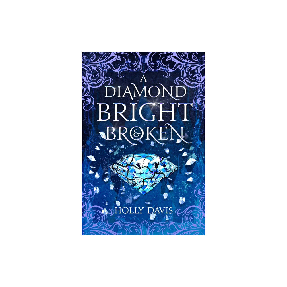 Inimitable Books, LLC A Diamond Bright and Broken (inbunden, eng)