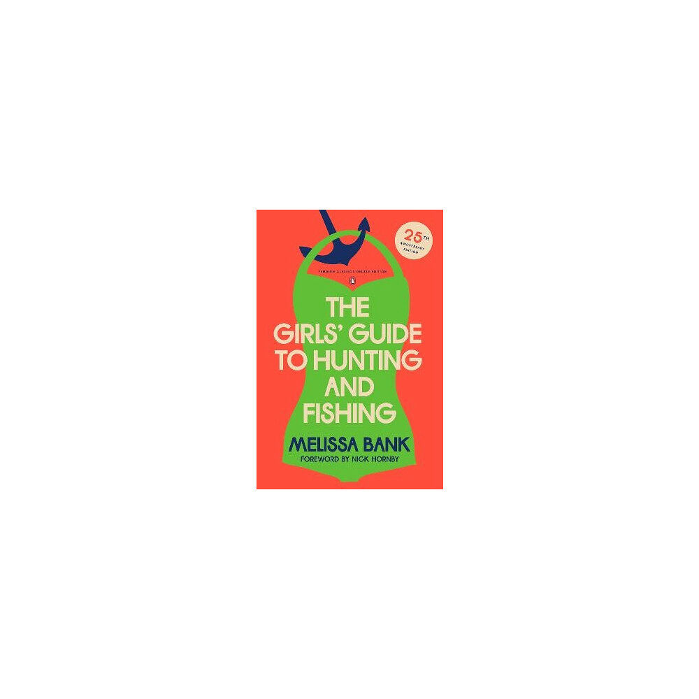Melissa Bank The Girls' Guide to Hunting and Fishing (häftad, eng)