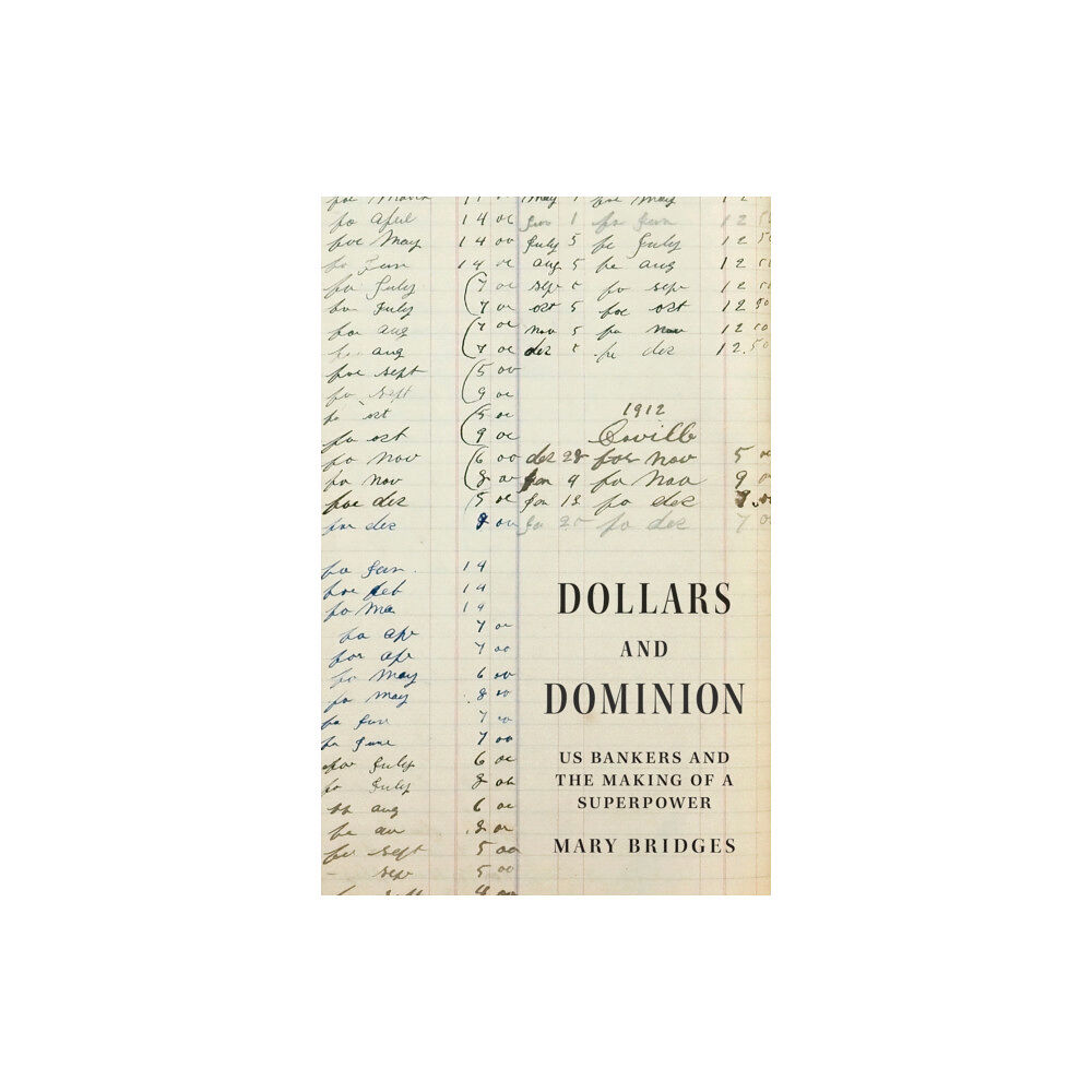 Princeton University Press Dollars and Dominion (inbunden, eng)