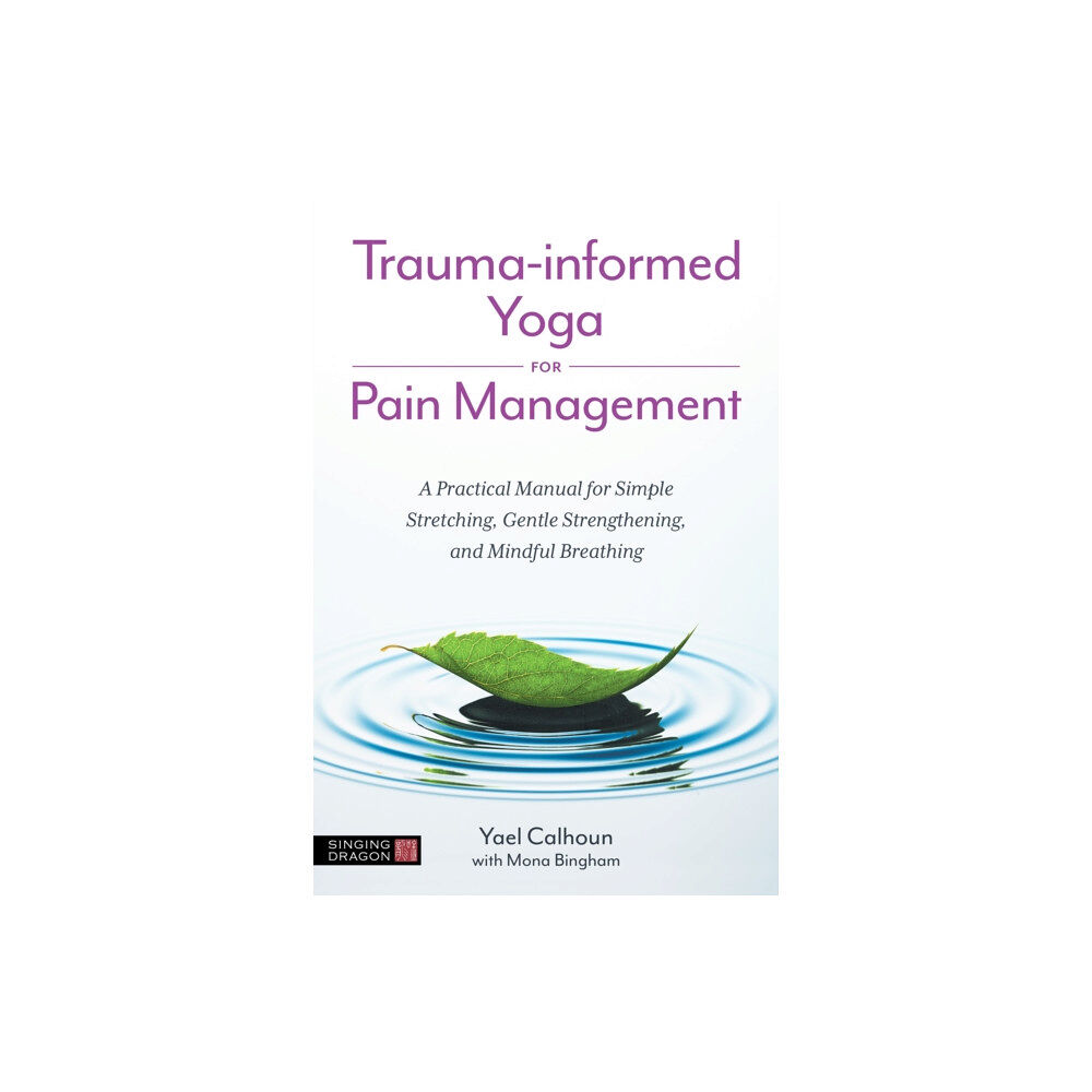 Jessica kingsley publishers Trauma-informed Yoga for Pain Management (häftad, eng)