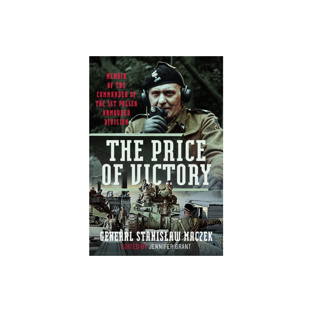 Pen & Sword Books Ltd The Price of Victory (inbunden, eng)