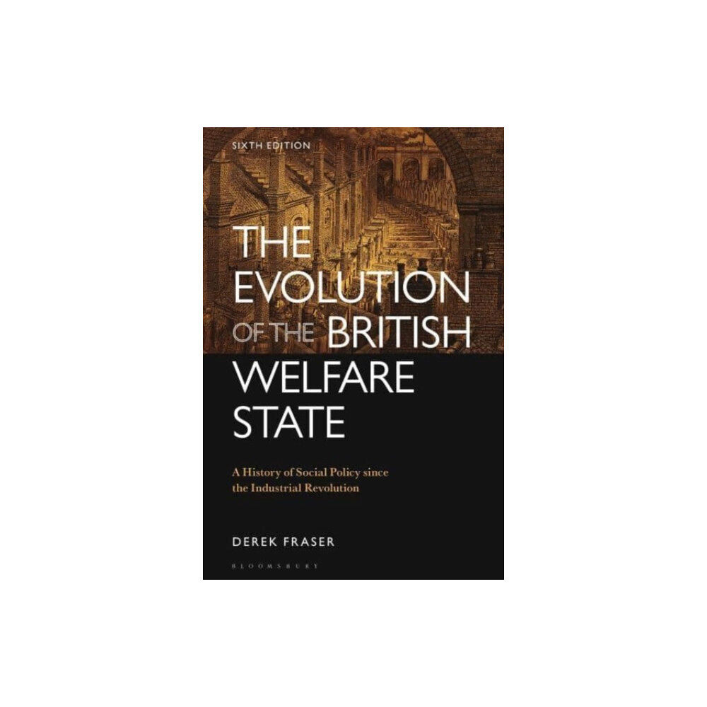 Bloomsbury Publishing PLC The Evolution of the British Welfare State (häftad, eng)