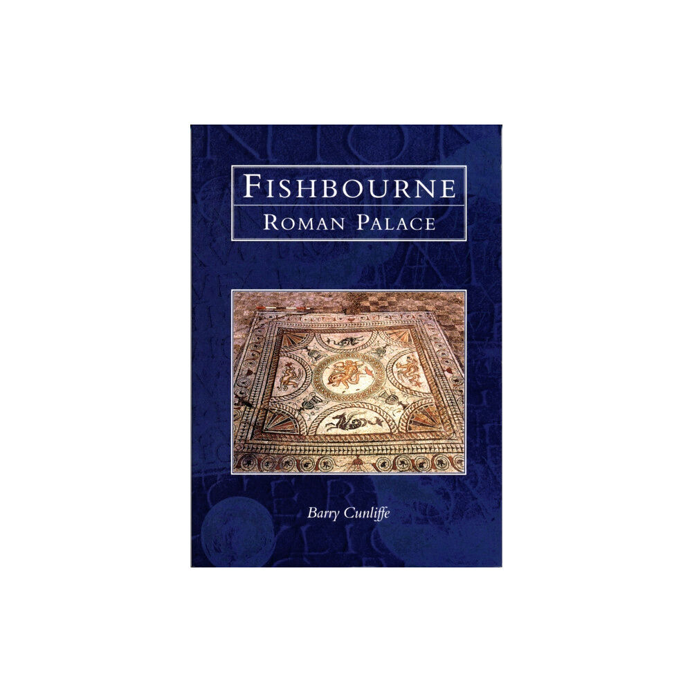 The History Press Ltd Fishbourne Roman Palace (häftad, eng)