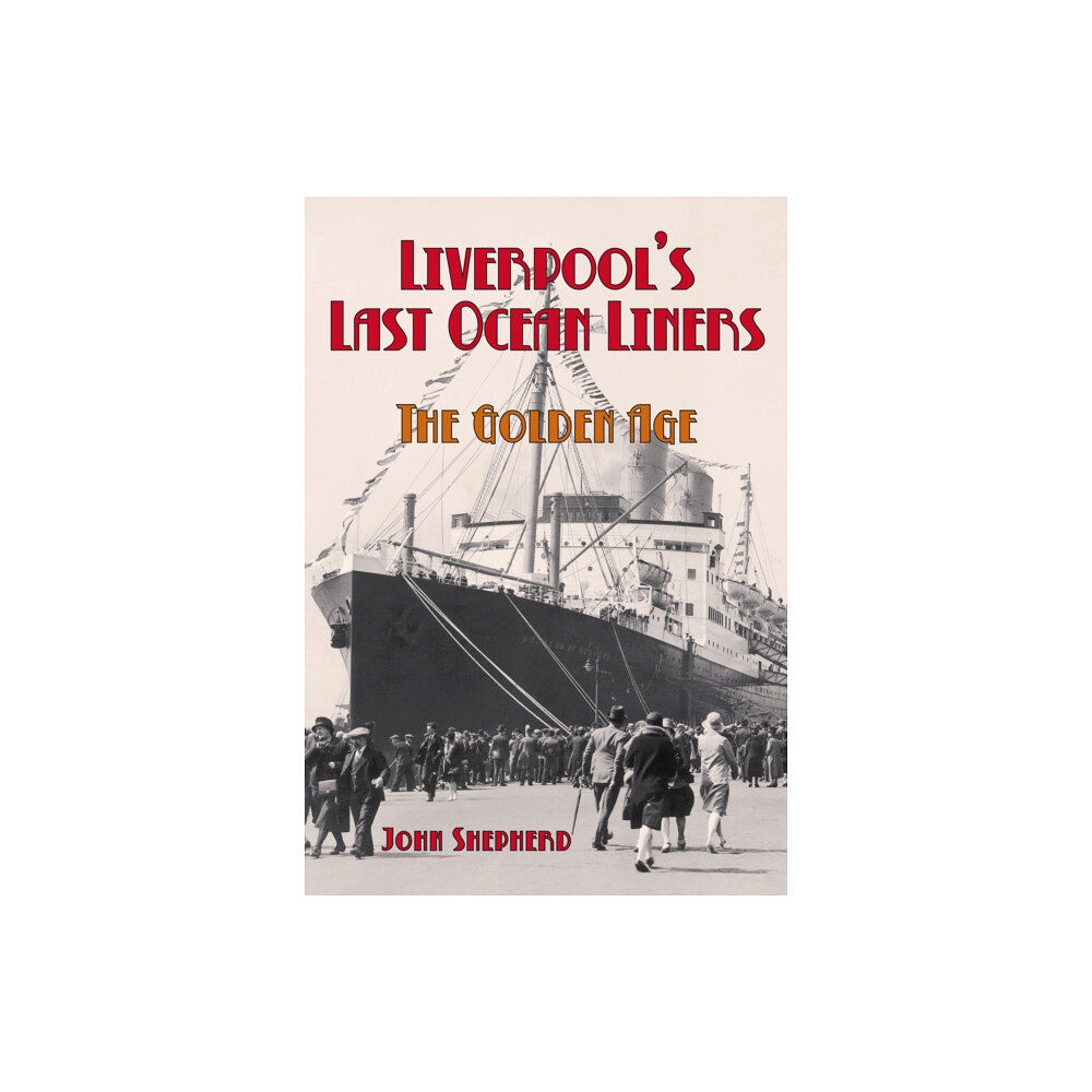 The History Press Ltd Liverpool's Last Ocean Liners (häftad, eng)