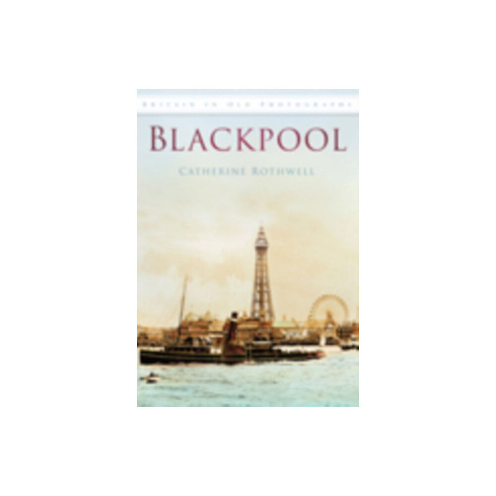 The History Press Ltd Blackpool (häftad, eng)
