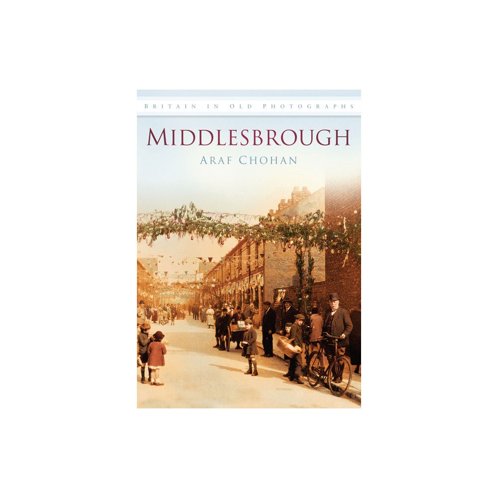 The History Press Ltd Middlesbrough (häftad, eng)