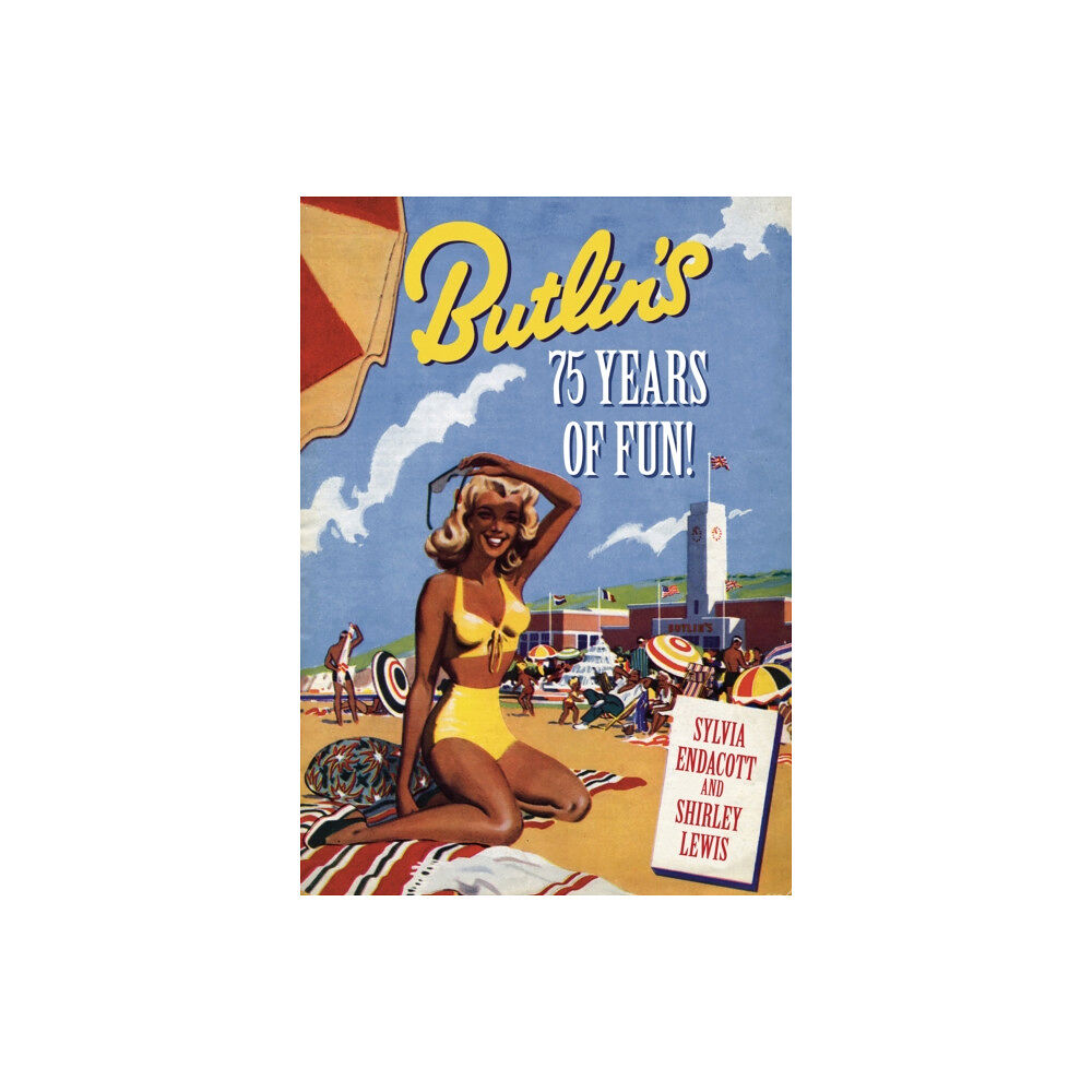 The History Press Ltd Butlin's: 75 Years of Fun! (häftad, eng)