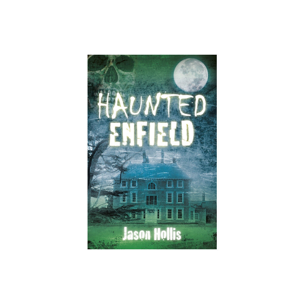 The History Press Ltd Haunted Enfield (häftad, eng)