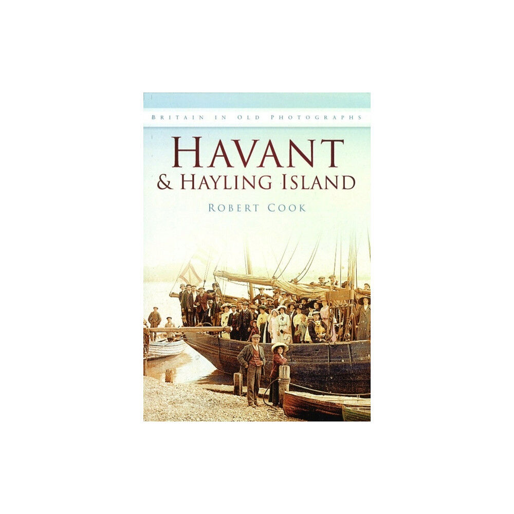 The History Press Ltd Havant and Hayling Island (häftad, eng)