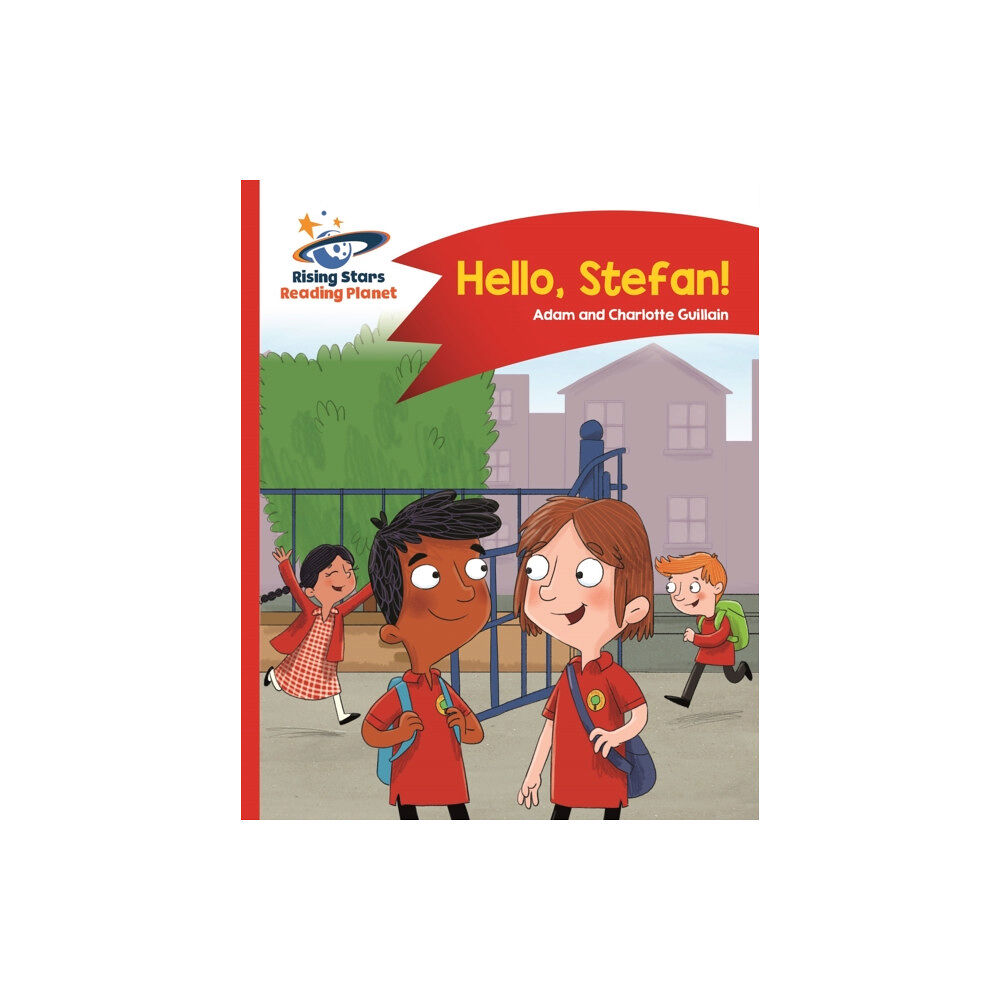 Rising Stars UK Ltd Reading Planet - Hello, Stefan! - Red A: Comet Street Kids (häftad, eng)