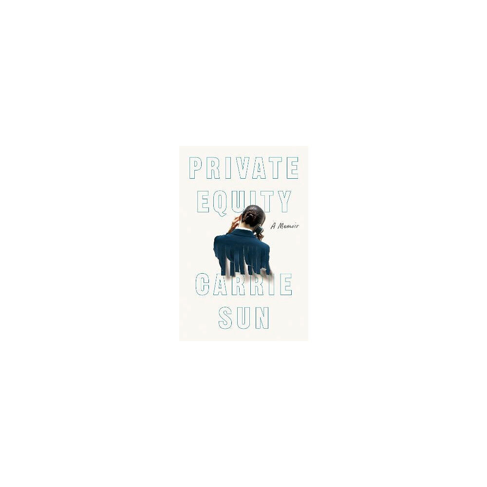 Carrie Sun Private Equity (inbunden, eng)