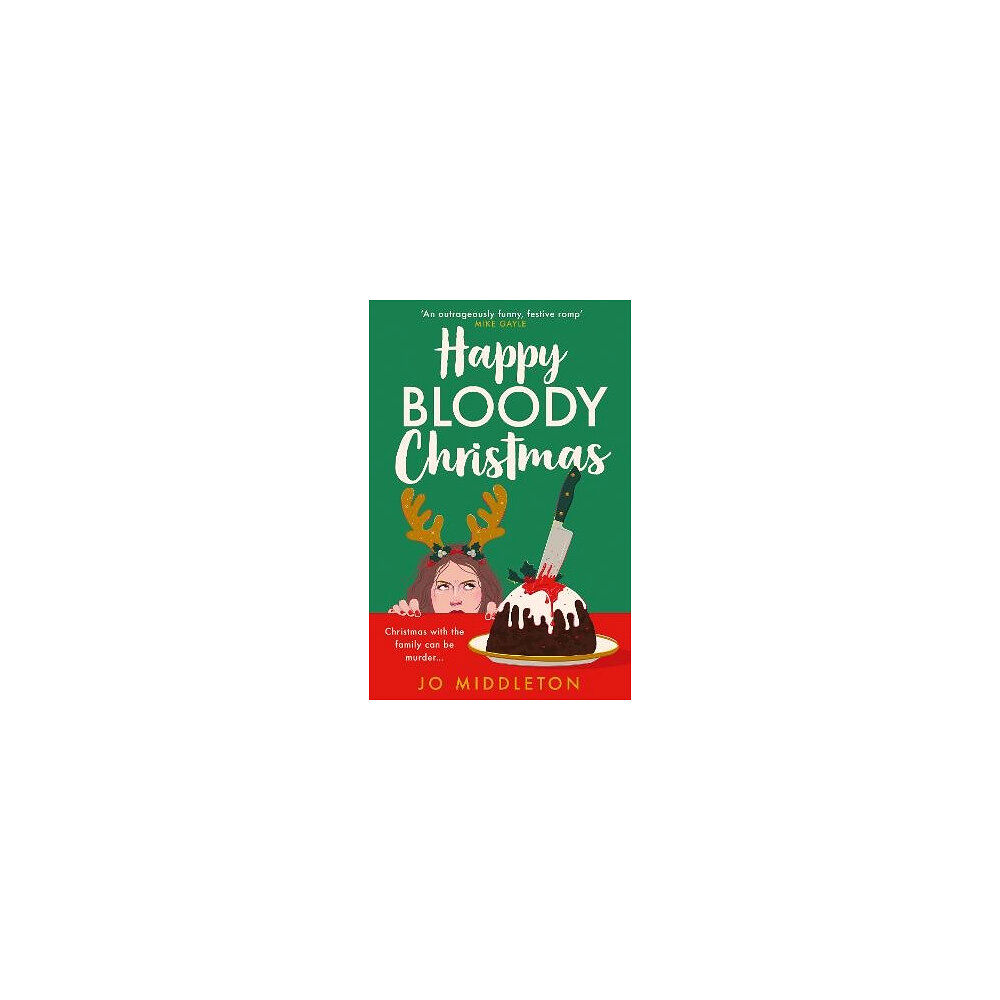 Jo Middleton Happy Bloody Christmas (häftad, eng)