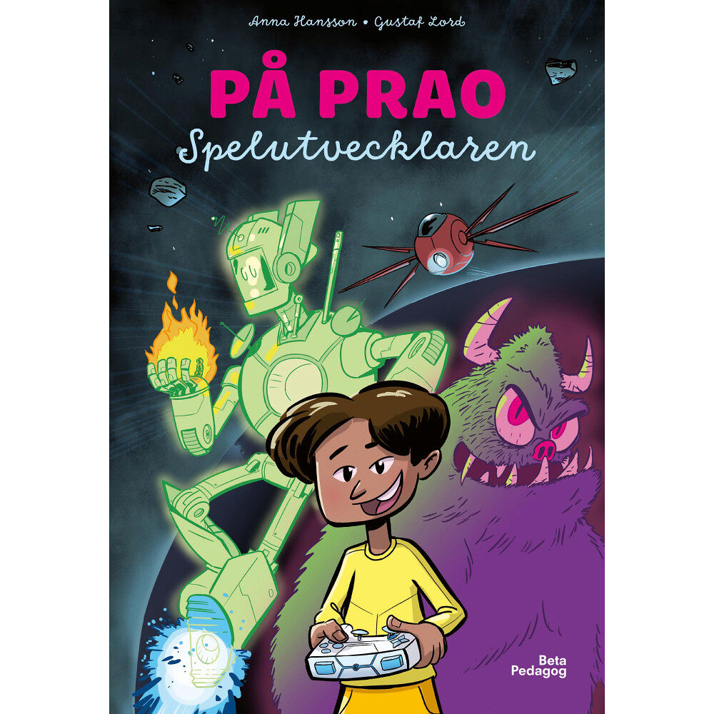 Anna Hansson På prao. Spelutvecklaren (inbunden)