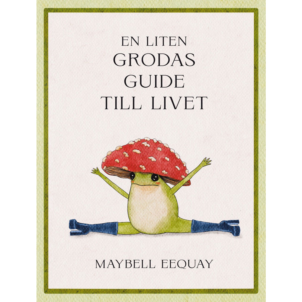 Maybell Eequay En liten grodas guide till livet (inbunden)