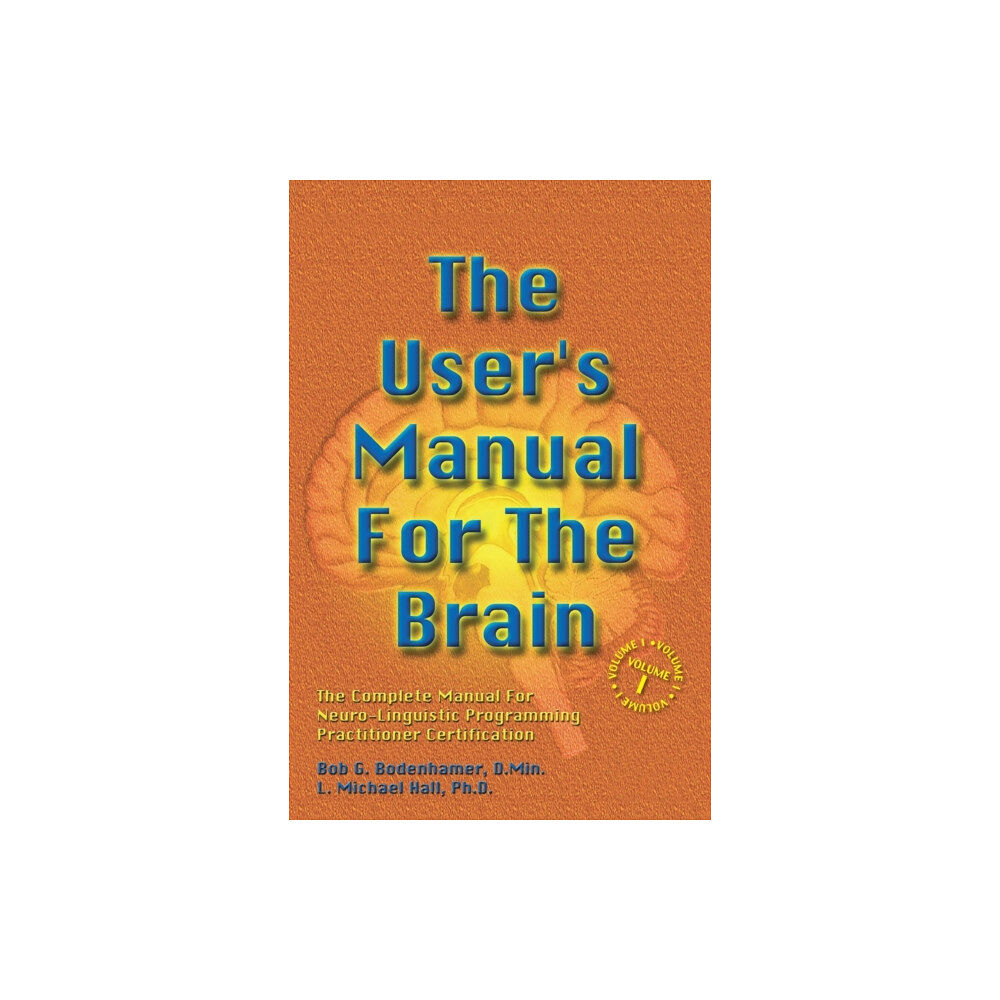 Crown House Publishing The User's Manual For The Brain Volume I (inbunden, eng)