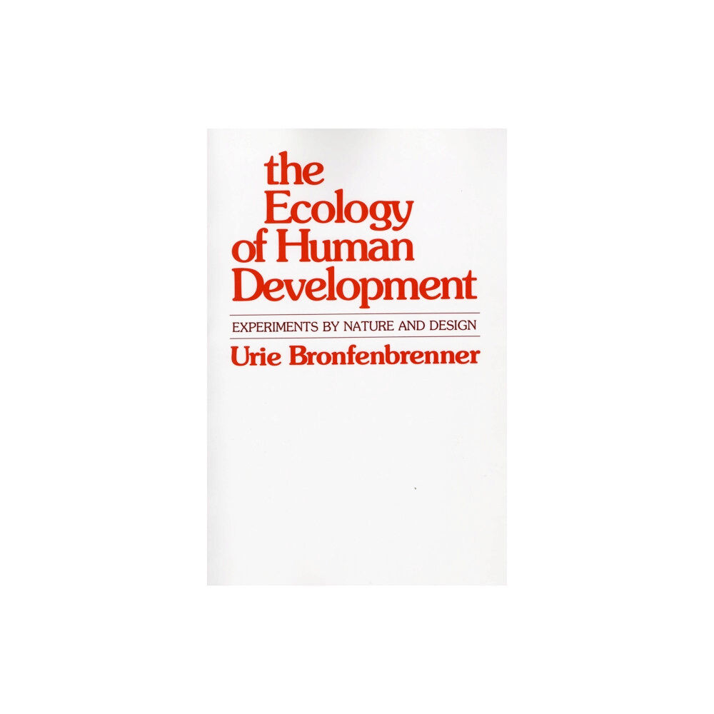 Harvard university press The Ecology of Human Development (häftad, eng)