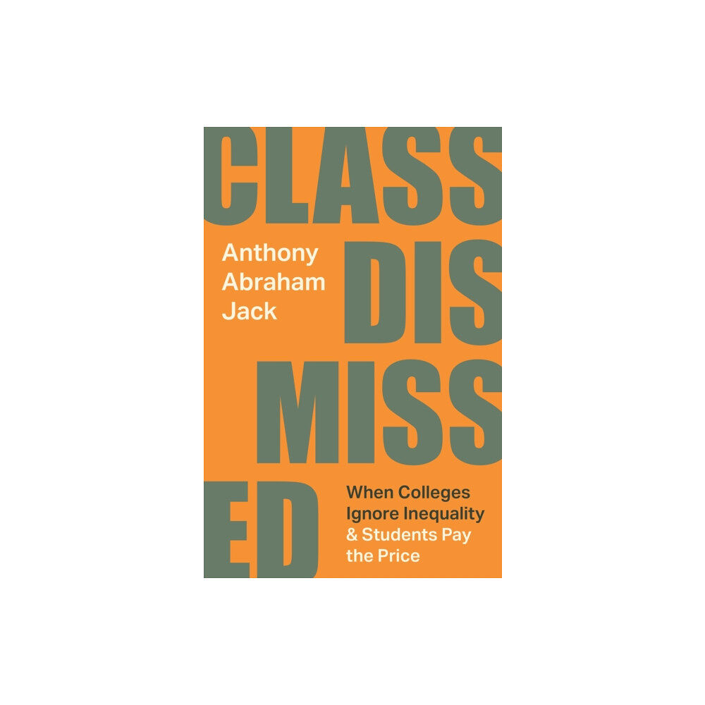 Princeton University Press Class Dismissed (inbunden, eng)