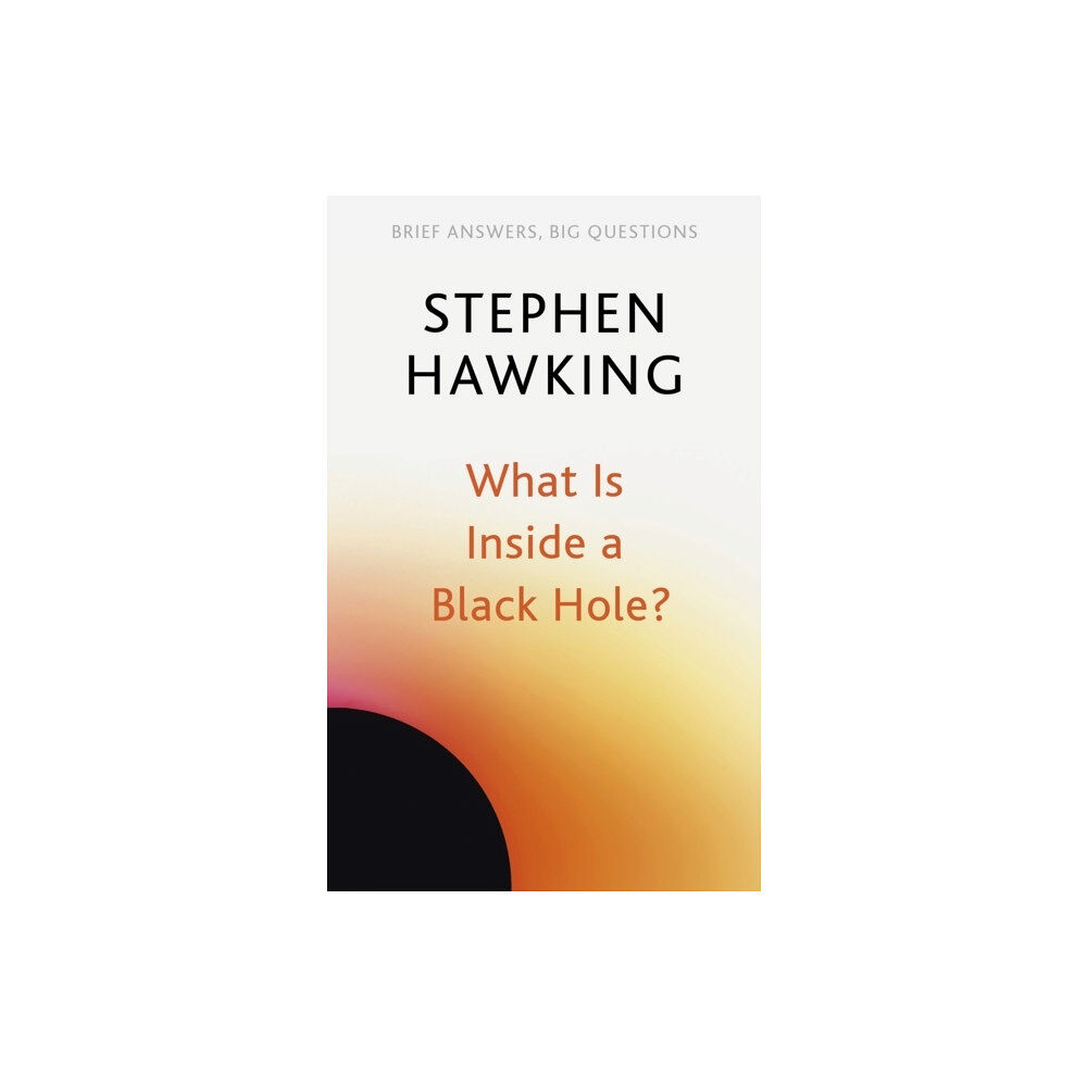 Stephen Hawking What Is Inside a Black Hole? (pocket, eng)