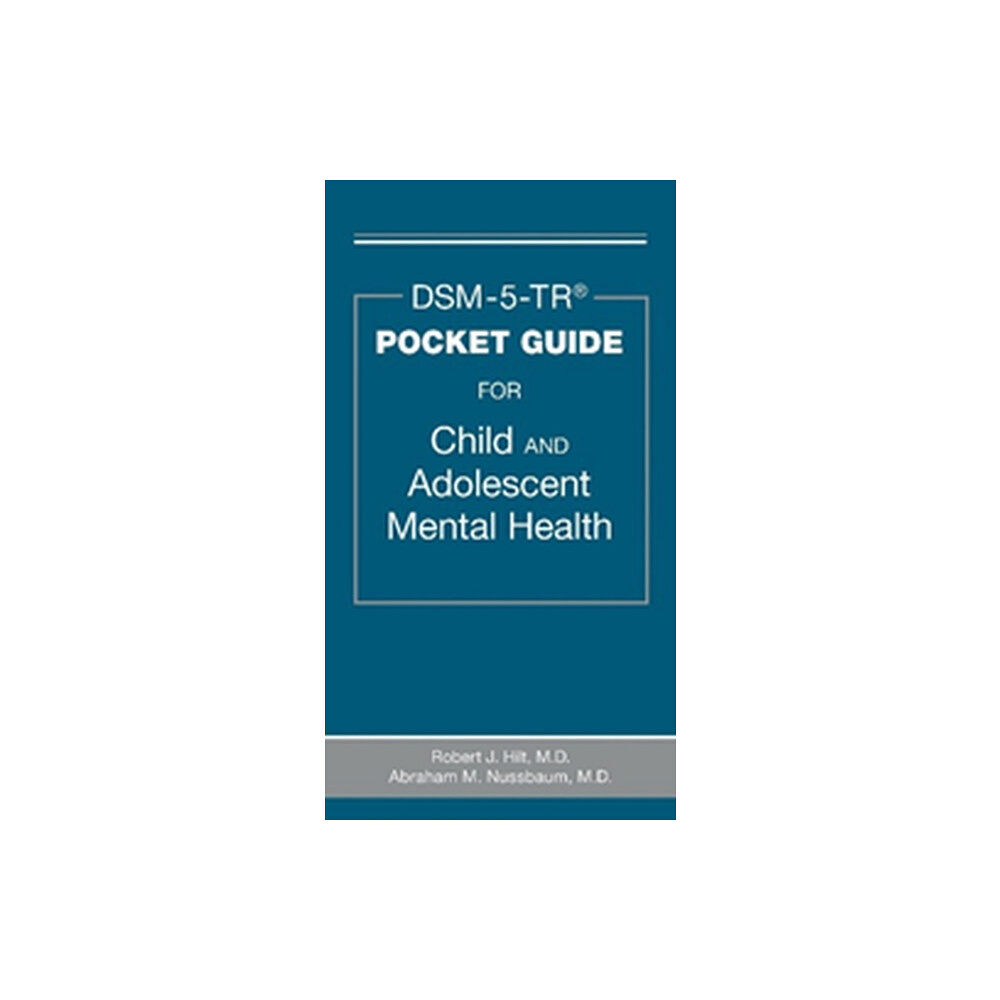American Psychiatric Association Publishing DSM-5-TR® Pocket Guide for Child and Adolescent Mental Health (häftad, eng)