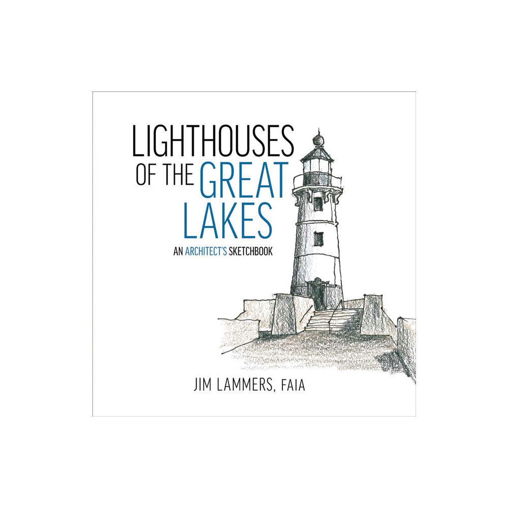 Oro Editions Lighthouses of the Great Lakes (häftad, eng)