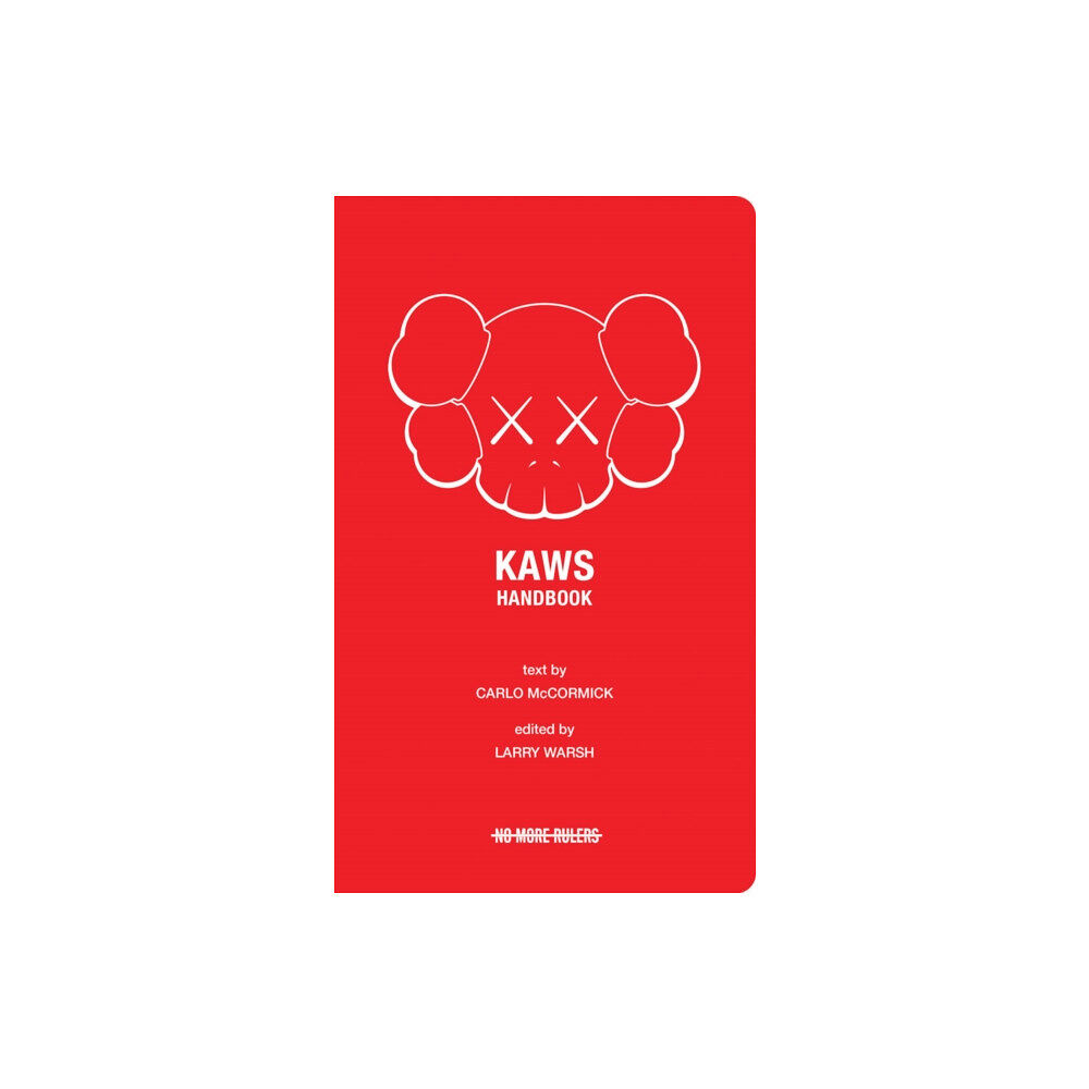 No More Rulers KAWS Handbook (häftad, eng)