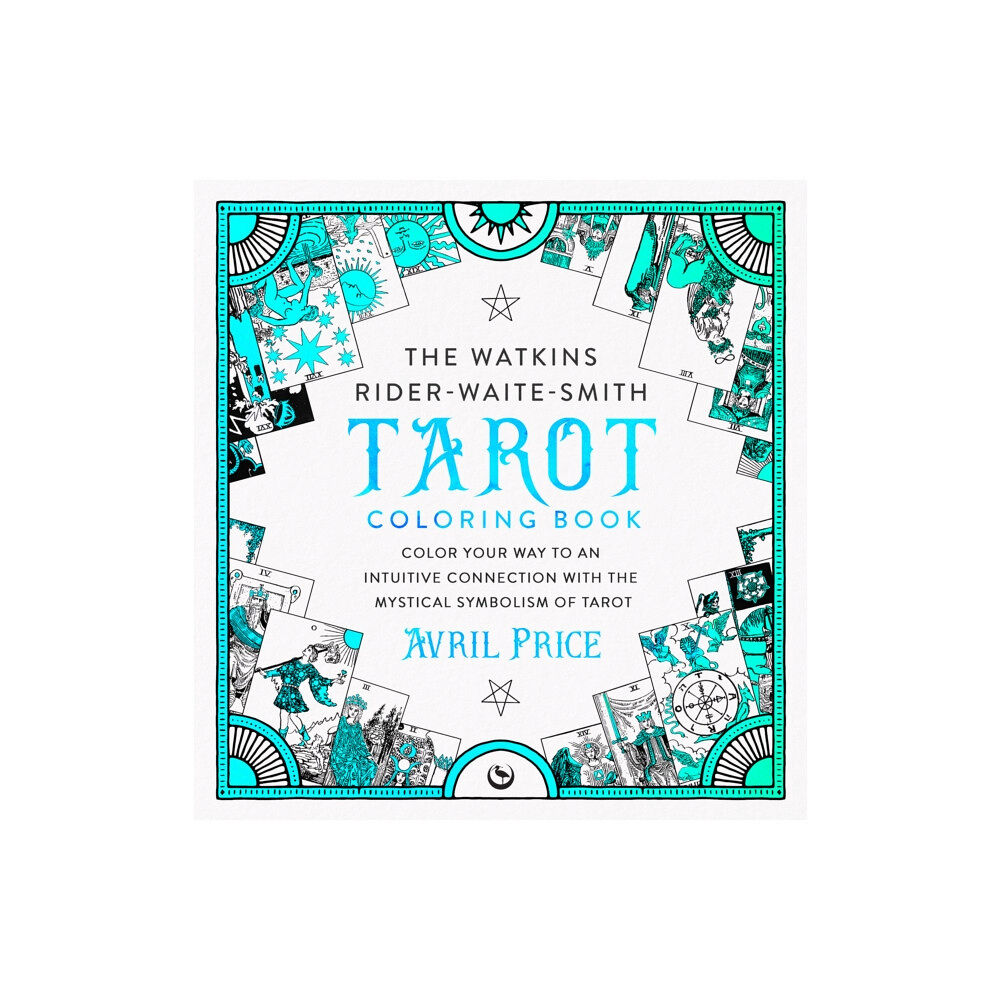 Watkins Media Limited The Watkins Rider-Waite-Smith Tarot Coloring Book (häftad, eng)