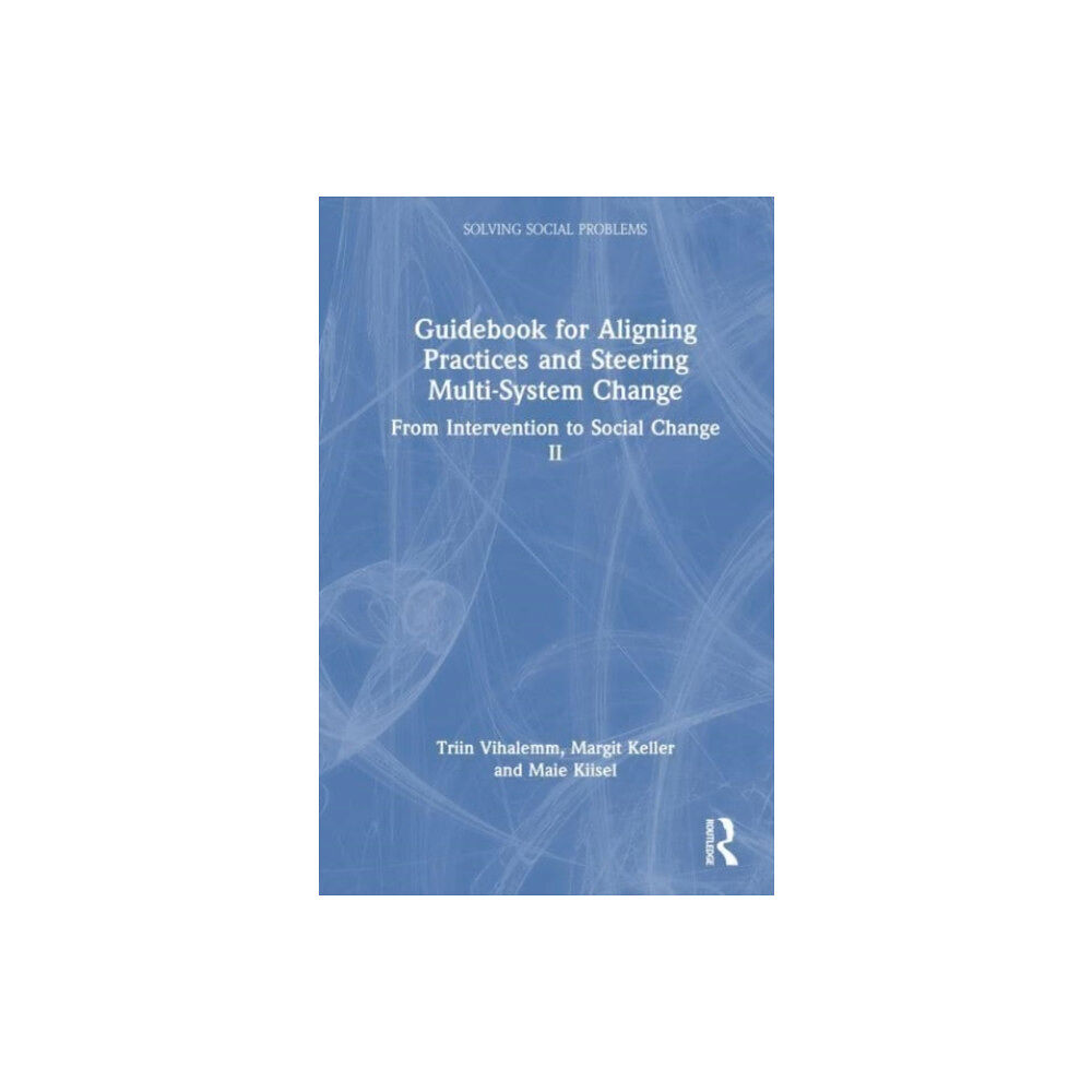 Taylor & francis ltd Guidebook for Aligning Practices and Steering Multi-System Change (häftad, eng)